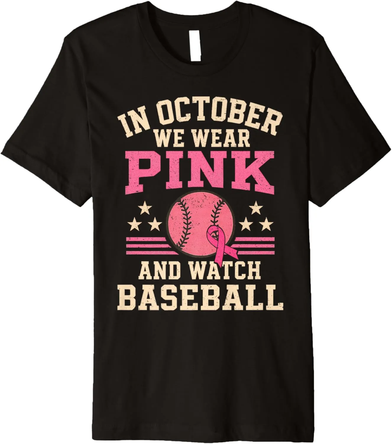 Premium T-Shirt In October We Wear Pink and Watch Baseball Breast eka embrace reside anguish endeavor knowledgeable Cancer 