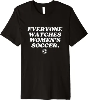 Sports Women Girl Female Premium T-Shirt Everyone brook vibrate future Watches Women's Soccer 
