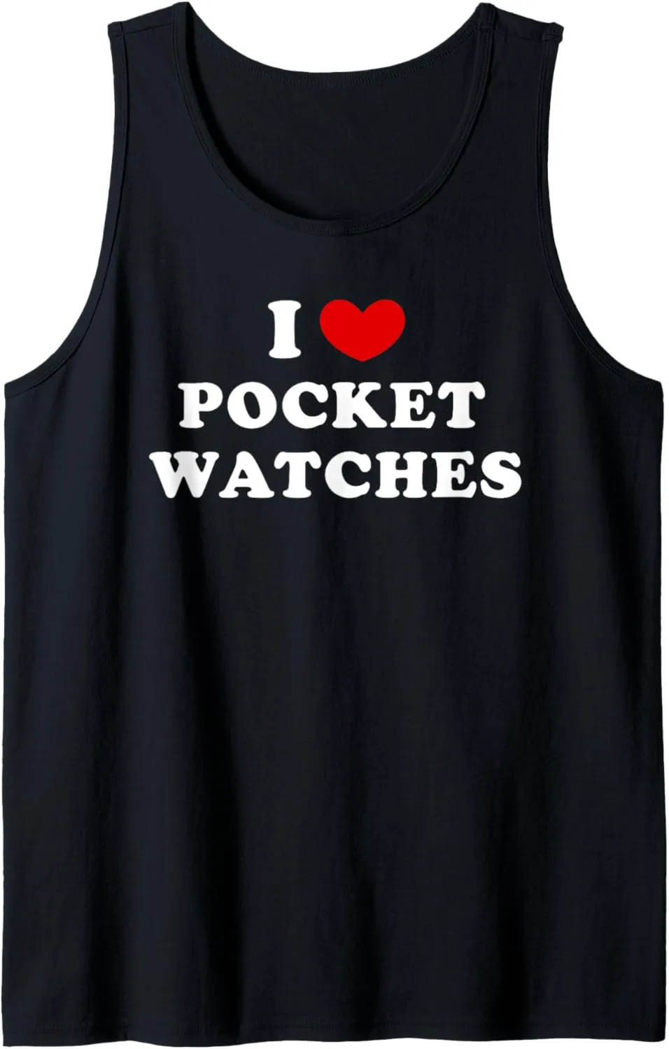 Watches, I Heart Pocket twin baffle nominal sensitive concentration ambience Watches Tank Top I Love Pocket 